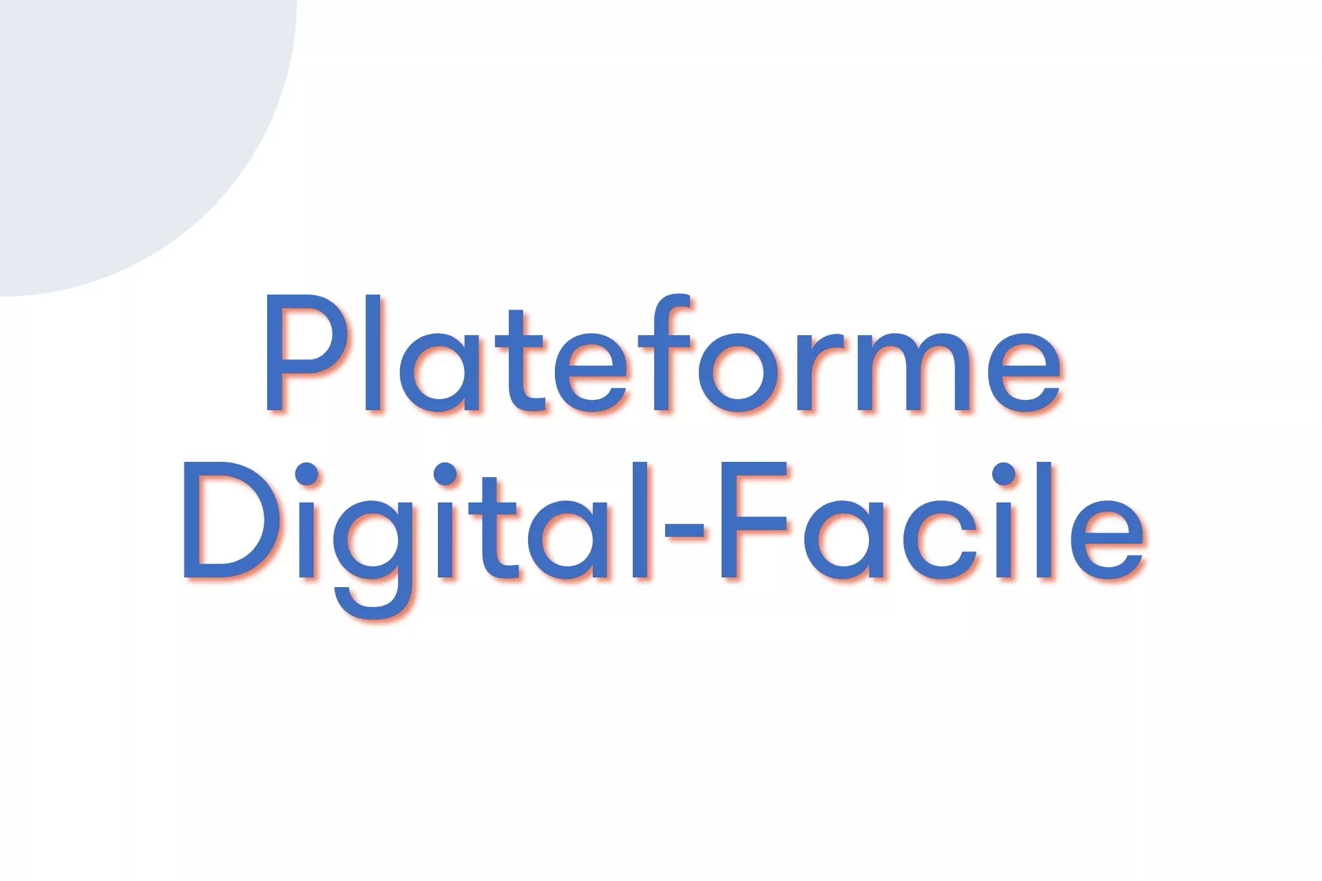 Plateforme Digital-Facile